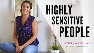 EMPATHS AND HIGHLY SENSITIVE PEOPLE  Stephanie Lyn Coaching