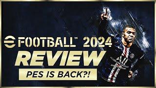 EFOOTBALL 2024 REVIEW - PES is back?