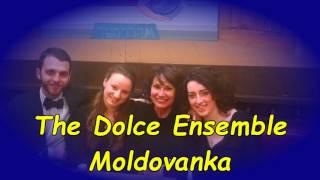 The Dolce Ensemble - Moldovanka