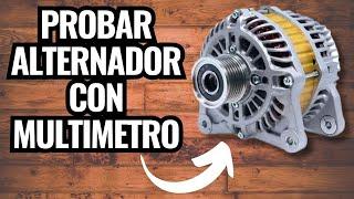 Como PROBAR el ALTERNADOR de cualquier AUTO con MULTIMETRO