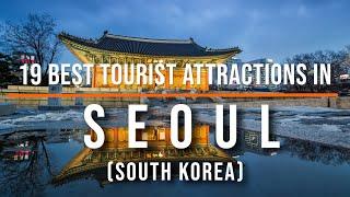 19 Best Tourist Attractions in Seoul South Korea  Travel Video  Travel Guide  SKY Travel