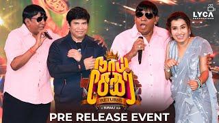 Naai Sekar Returns - Pre Release Event  Vadivelu  Anandaraj  Sivaangi  Suraaj  Lyca Productions