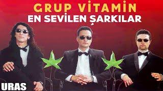 Grup Vitamin En Sevilen Şarkılar - Grup Vitamin En Popüler Şarkılar