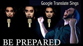 Google Translate Sings Be Prepared from The Lion King ft. Jonathan Young