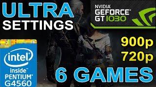 GT 1030 Gaming Test  G4560  720p - 900p  Ultra Settings