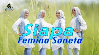 SIAPA - FEMINA SONETA Official Music Video Dangdut