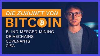 Bitcoins Zukunft & Bitcoin Improvement Proposals BIPs - Drivechains Blind Merged Mining & mehr