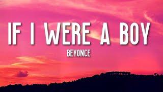 If I Were A Boy - Beyoncé Lyrics 