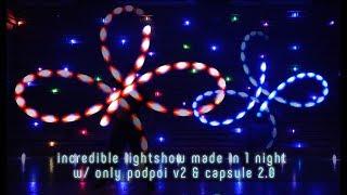 incredible light show  podpoi v2 & capsule 2.0