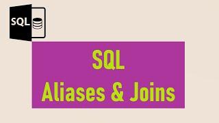 SQL Aliases and Joins