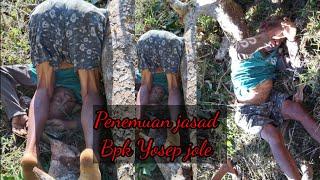 Penemuan jasad Bpk.Yosep Jole_Desa Mokel Mori