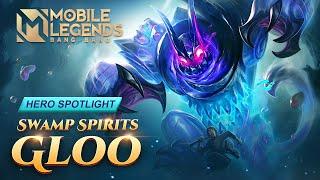 Hero Spotlight  Gloo  Swamp Spirits  Mobile Legends Bang Bang