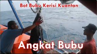 Bot Bubu Kerisi Kuantan Angkat Bubu   #NelayanOhNelayan