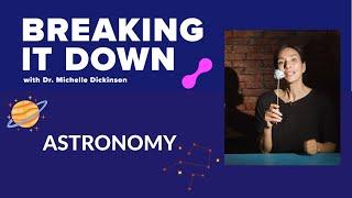 Breaking it down - astronomy