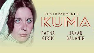 Kuma Türk Filmi  Restorasyonlu  FULL  FATMA GİRİK  HAKAN BALAMİR