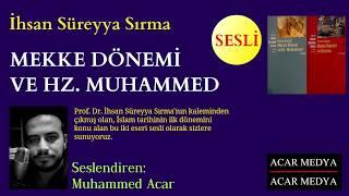 İslamı Tebliğin Mekke Dönemi ve Hz. Muhammed Sesli Kitap