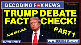 Trump Pres. Debate Fact Check Part 1  Decoding Fox News