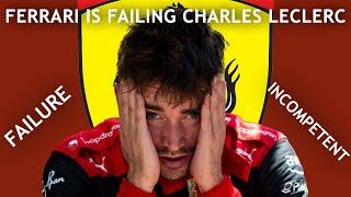 Is Ferrari Failing Charles Leclerc?