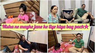 Nisha ne mayke jane ke liye kiya bag packsunilji hue bht khush