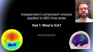 ICA applied to EEG What is ICA?