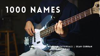 1000 Names - Sean Curran  Bass Tutorial