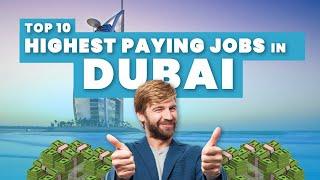 Highest Paying Jobs Dubai $100K+ monthly 