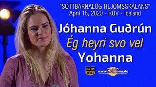 JÓHANNA GUÐRÚN - Ég heyri svo vel - YOHANNA