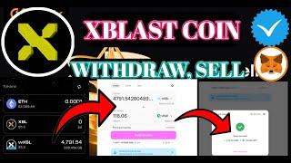 XBlast Coin Withdraw। wXBL Coin Sell In Uniswap। XBlast Coin Withdraw। Xblast Coin Listing