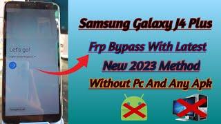 Samsung Galaxy J415f J4 plus Frp Bypass  Without pc And Any apk