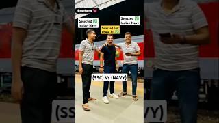 Navy Vs SSCकौन best है मित्र संघर्ष ही जीवन है #navy #ssc #phase12#shorts #viralvideo #ytshorts