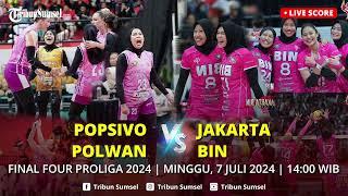 LIVE  JAKARTA POPSIVO POLWAN VS JAKARTA BIN  FINAL FOUR PROLIGA 2024