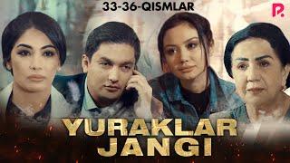 Yuraklar jangi 33-36-qism milliy serial  Юраклар жанги 33-36-кисм миллий сериал