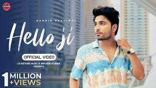 Hello Ji  Ranbir Dhaliwal  Avvy Ballagan  Showkid   Loudetone Music  Latest Punjabi Song 2024