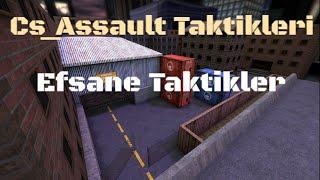 Counter Strike 1.6 Cs_Assault Taktikleri