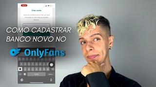 COMO CADASTRAR O BANCO NO ONLYFANS ATUALIZADO - COMO RETIRAR O DINHEIRO DO SEU ONLYFANS EM 2024