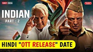 Indian 2 ott release date  Netflix  Indian 2 hindi ott release date platform rights hindi mein