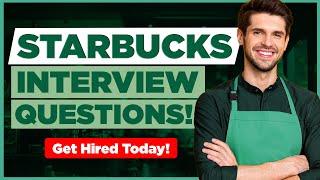 STARBUCKS INTERVIEW QUESTIONS & ANSWERS Pass Your Starbucks Barista Interview Today