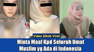 video permintaan maaf ASMAulia Salsabila Marpaung pelaku Video jilbab yang Viral di TikTok