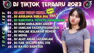 DJ TIKTOK TERBARU 2023 - DJ AKU TETAP CINTA WALAU TAK BERSUARA x ASULAMA SUKA DIA x SAKITNYA TUTUTU