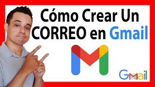 Como crear un CORREO Electronico Gmail