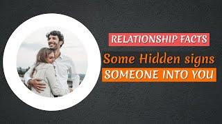 Hidden Psychology Signs Someone into You  Relationship Facts