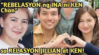 INA ni KEN Chan may ISINIWALAT sa RELASYON nila ni JILLIAN Ward