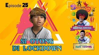 Si Otong Dilockdown  Episode 25 Bodor Sunda Sketbor - Sketsa Bodor