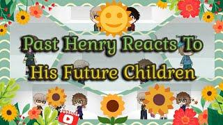 Past Henry+Mabel and Vincent React To Their Future Children My FNAF AU
