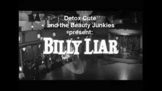 Detox Cute & the Beauty Junkies - Billy Liar revisited