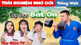 LỚP HỌC BẤT ỔN Linh Trang & Trải Nghiệm Nhớ ĐờiTổng Hợp Cổ tích Đời thực Hay Nhất#221Thu Hiền TV