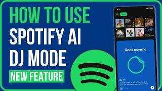 WHAT IS SPOTIFY AI DJ? New Feature  How to Use Spotify DJ Mode