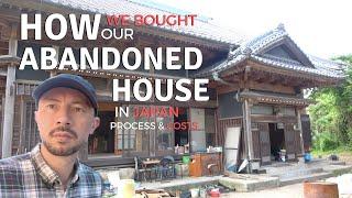 How We Bought Our Abandoned House in Japan  Process Costs Risks Finance How to Find One