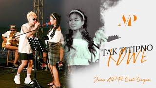 James AP Ft. Santi Suryani - Tak Titipno Kowe - Live At BRP