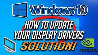 How To Update Your Display Driver In Windows 10 - 2024 Tutorial